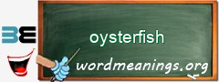 WordMeaning blackboard for oysterfish